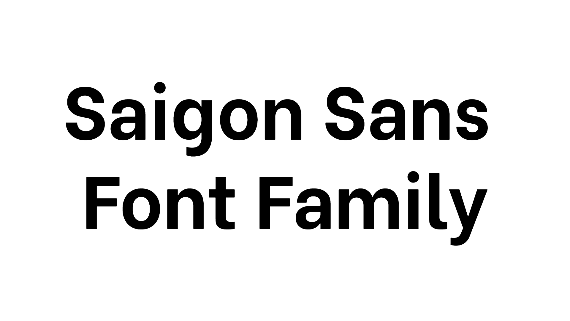 Saigon Sans Font Family preview
